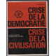 Crise de la démocratie crise de la civilisation
