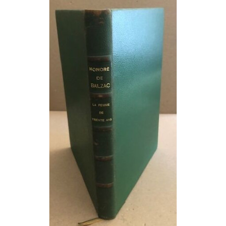 La femme de trente ans / bois gravés de Deusenry / texte établi et...