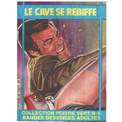 Collection poivre vert n° 6 / le cave se rebiffe / pour adultes