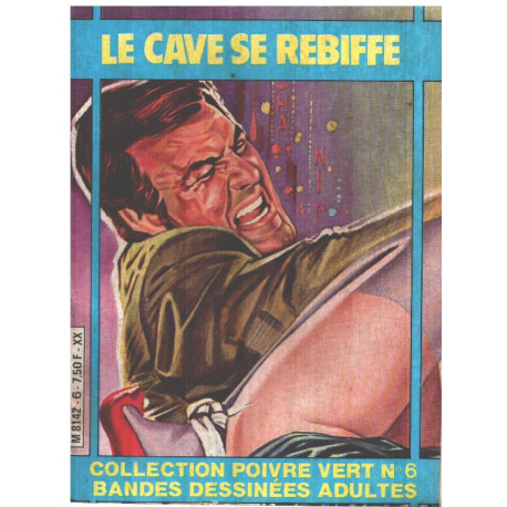 Collection poivre vert n° 6 / le cave se rebiffe / pour adultes