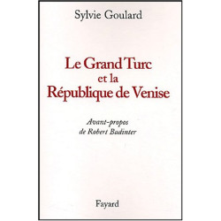 Le Grand Turc et la République de Venise