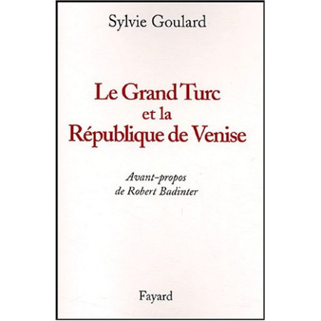 Le Grand Turc et la République de Venise