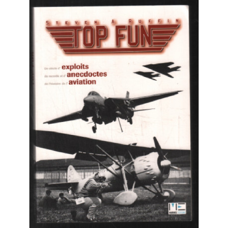 Top Fun : Un siècle d'exploits de records et d'anecdotes de...