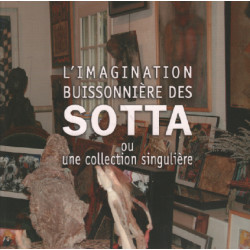 L'imagination buissonnière des sotta ou lune collection singulière