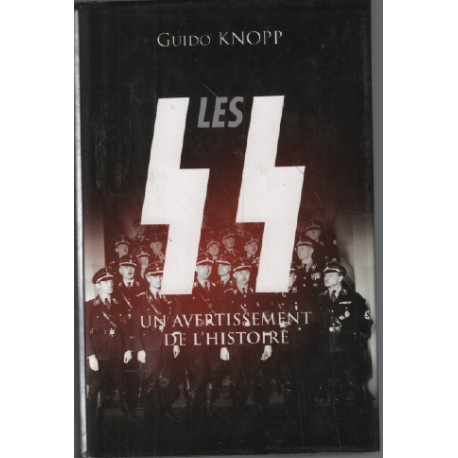 Les SS : Un avertissement de l'histoire