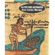 La vie des Azteques dans l'ancien mexique