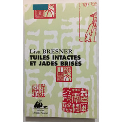 Tuiles intactes et jades brisés : petis traités sur la Chine