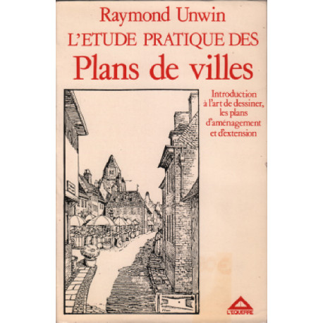 L'Étude pratique des plans de villes : Introduction à l'art de...