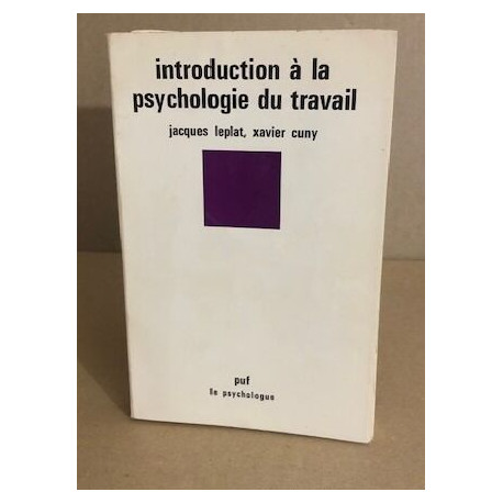 Introduction à la psychologie du travail