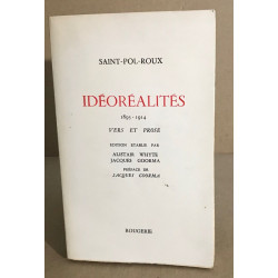 Ideoréalités 1895-1914 / vers et prose / préface de Jacques Goorma
