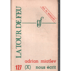 La tour de feu n° 127 / adrian miatlev nous ecrit ( X )