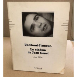 Le Cinema De Jean Genet: Un Chant D'Amour