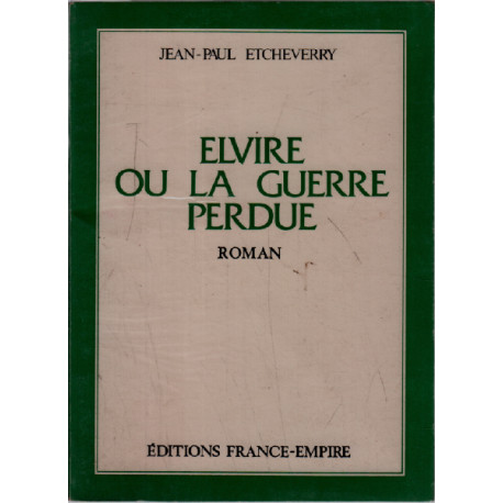 Elvire ou la guerre perdue