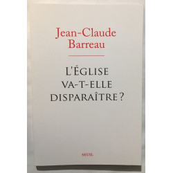 L'Eglise va-t-elle disparaître