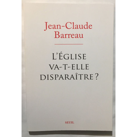 L'Eglise va-t-elle disparaître