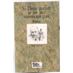 Si Dieu meurt je ne lui survivrai pas