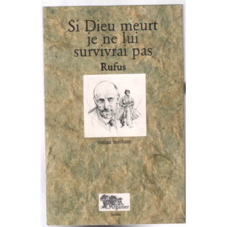 Si Dieu meurt je ne lui survivrai pas