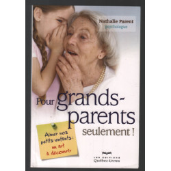 Pour grands-parents seulement