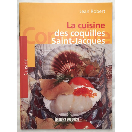La Cuisine Des Coquilles St-Jacques (100 recettes)