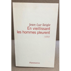 En vieillissant les hommes pleurent
