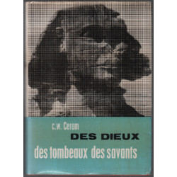 Des dieux des tombeux des savants / nombreuses illustrations et 4...