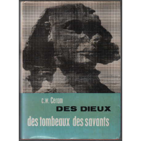 Des dieux des tombeux des savants / nombreuses illustrations et 4...