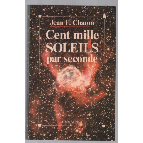 Cent mille soleils par seconde