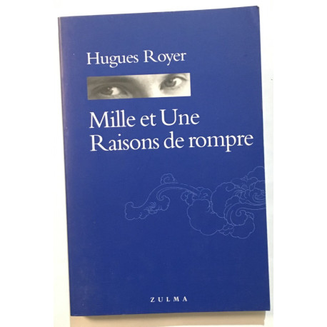 Mille et une raisons de rompre