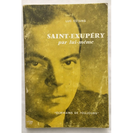 Saint-Exupéry par lui-même