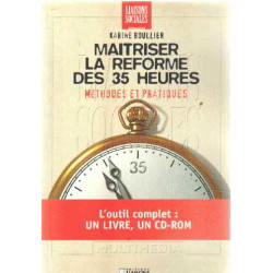 Maîtriser la réforme des 35 heures. Méthodes et pratiques