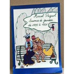 Marcel pagnol / Souvenirs de jeunesse de 1895 à 1931