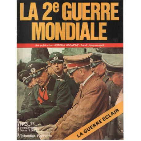 La 2e guerre mondiale n° 3 / la guerre éclair