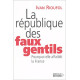 La République des Faux Gentils