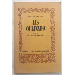 Lis oulivado / texte provençal -français (en regard)