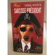 Saucisse president - traduit du chien par son maitre