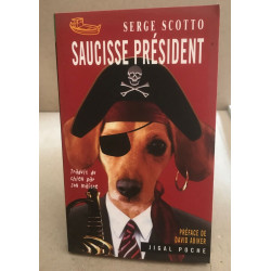 Saucisse president - traduit du chien par son maitre