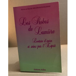 Les robes de lumière / lecture d'aura et soins par l'esprit