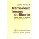 Trentre deux heures de liberté