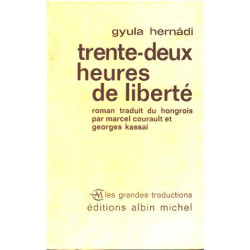 Trentre deux heures de liberté
