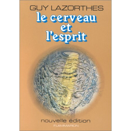 Le Cerveau et l'esprit : Complexité et malléabilité