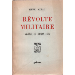 Revolte militaire / alger 22 avril 1961