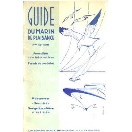 Edmond Sarda ... Guide du marin de plaisance : Formalités...