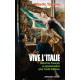 Vive l'Italie: Quand les Français se passionnaient pour l'unité...
