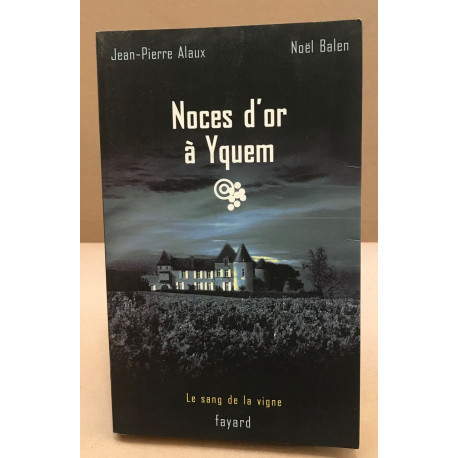 Noces d'or à Yquem
