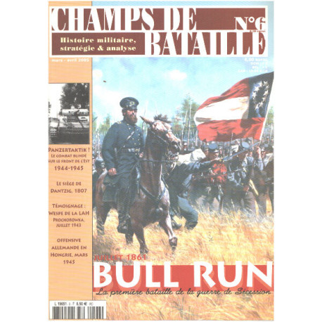 Champs de bataille n° 6 / juillet 1861 bull run la premiere...