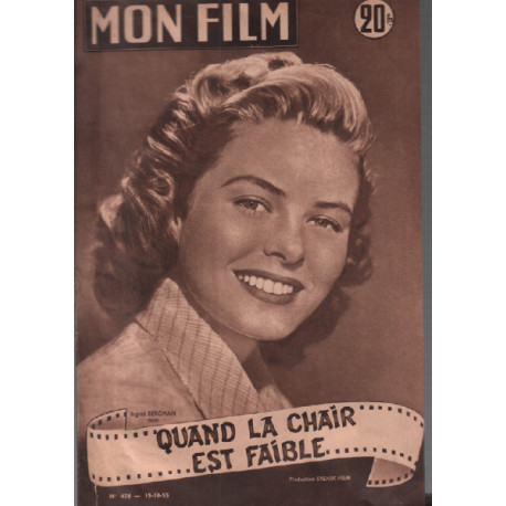Quand la chair est faible / revue mon film n° 478 ingrid bergman