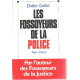 Les fossoyeurs de la police