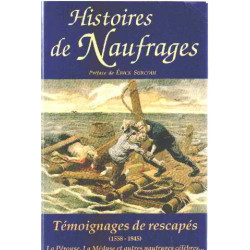 Histoires de naufrages (1558-1845): D'apres les relations les plus...