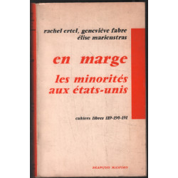 En marge : les minorités aux états-unis (cahiers libres 189-190-191)