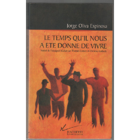 Le temps qu'il nous a été donné de vivre
